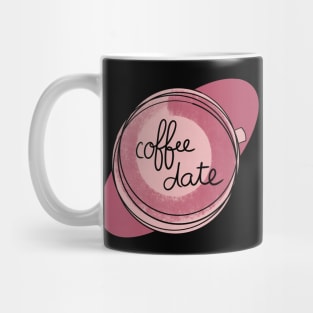 Coffee Date / Cute Coffee Dates Mug